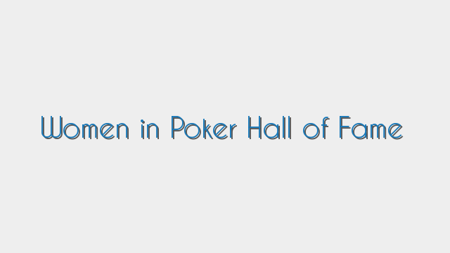 Women in Poker Hall of Fame