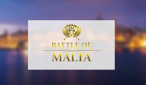 Battle of Malta Gathers Overwhelming Field of Contestants