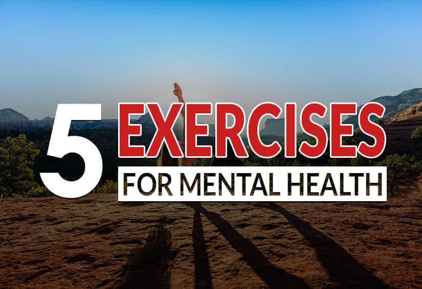 5 Exercises to stay mentally healthy