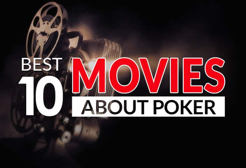 best 10 movies about poker film projector