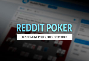Best Reddit Online Poker Sites in 2022