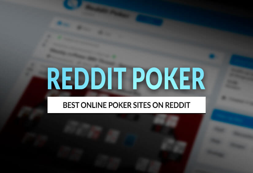 Best Online Poker Reddit Sites
