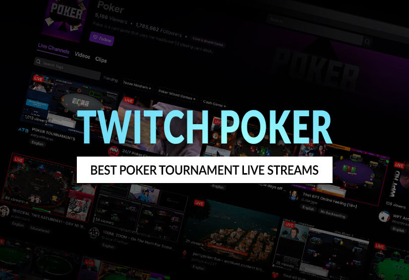 Best Twitch Poker Tournament Channels to watch for free