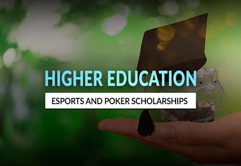 Esports and Poker Scholarships