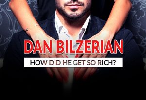 How Did Dan Bilzerian Get Rich?