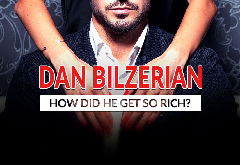 how did dan bilzerian get so rich?