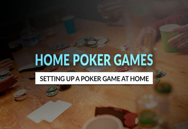 How to Set Up Home Poker Games Playing at Home Guide