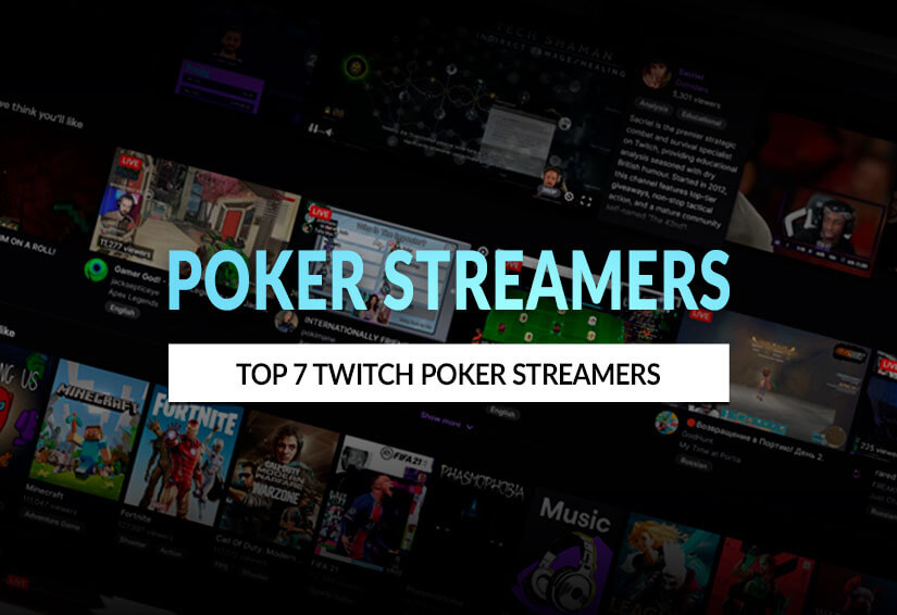 Top 7 Twitch Poker Streamers