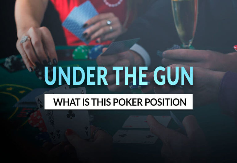 What is the 'Under the Gun' Poker Position How to Play "UTG"