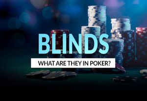 What Is a Blind in Poker?