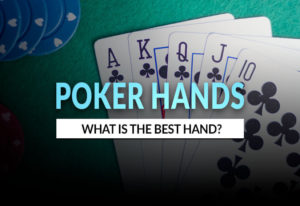 What Is the Best Hand in Poker?