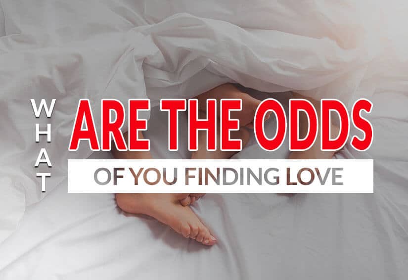 Chances and Odds of Finding Love